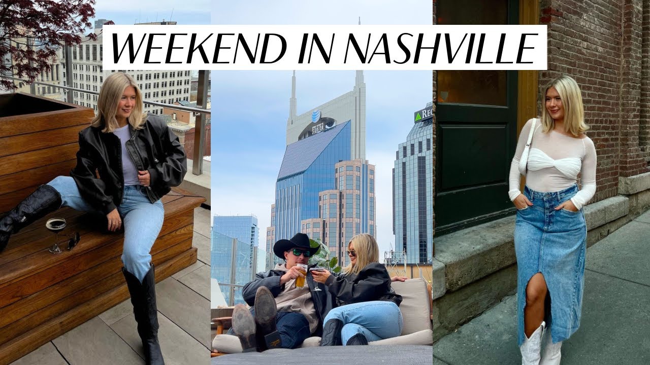 weekend in my life in nashville 🤠🎶👢🎸