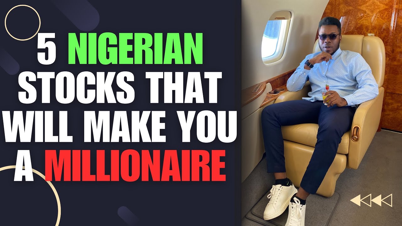 5 NIGERIAN stocks that WILL make YOU MILLIONS in 2025! LAST CHANCE to GET IN!