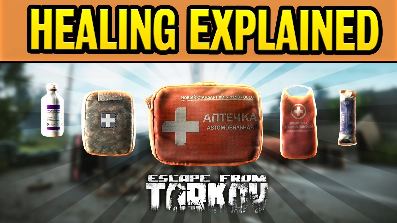 EFT Healing Guide - Escape From Tarkov Tips and Tricks