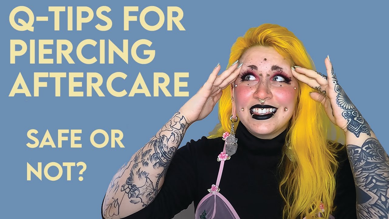 Q-Tips- Safe or Not For Cleaning Piercings?