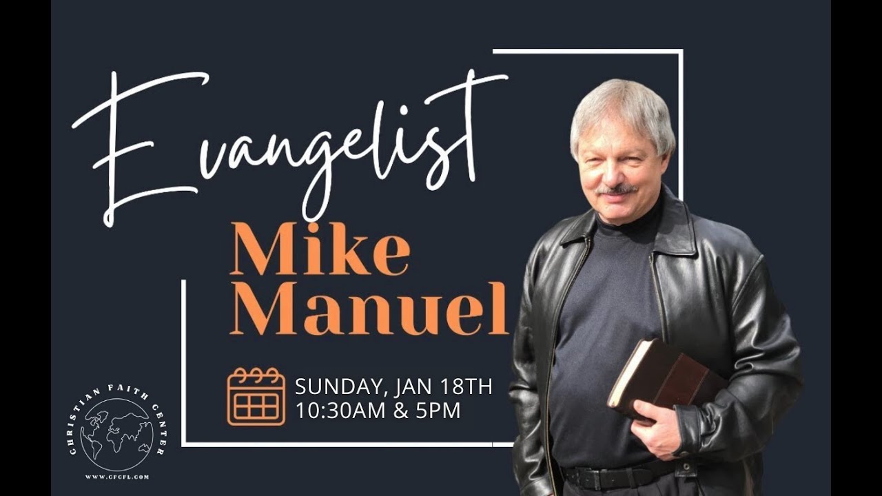 Guest Speaker: Evangelist Mike Manuel (1 of 2) | Christian Faith Center | Middleburg, Florida