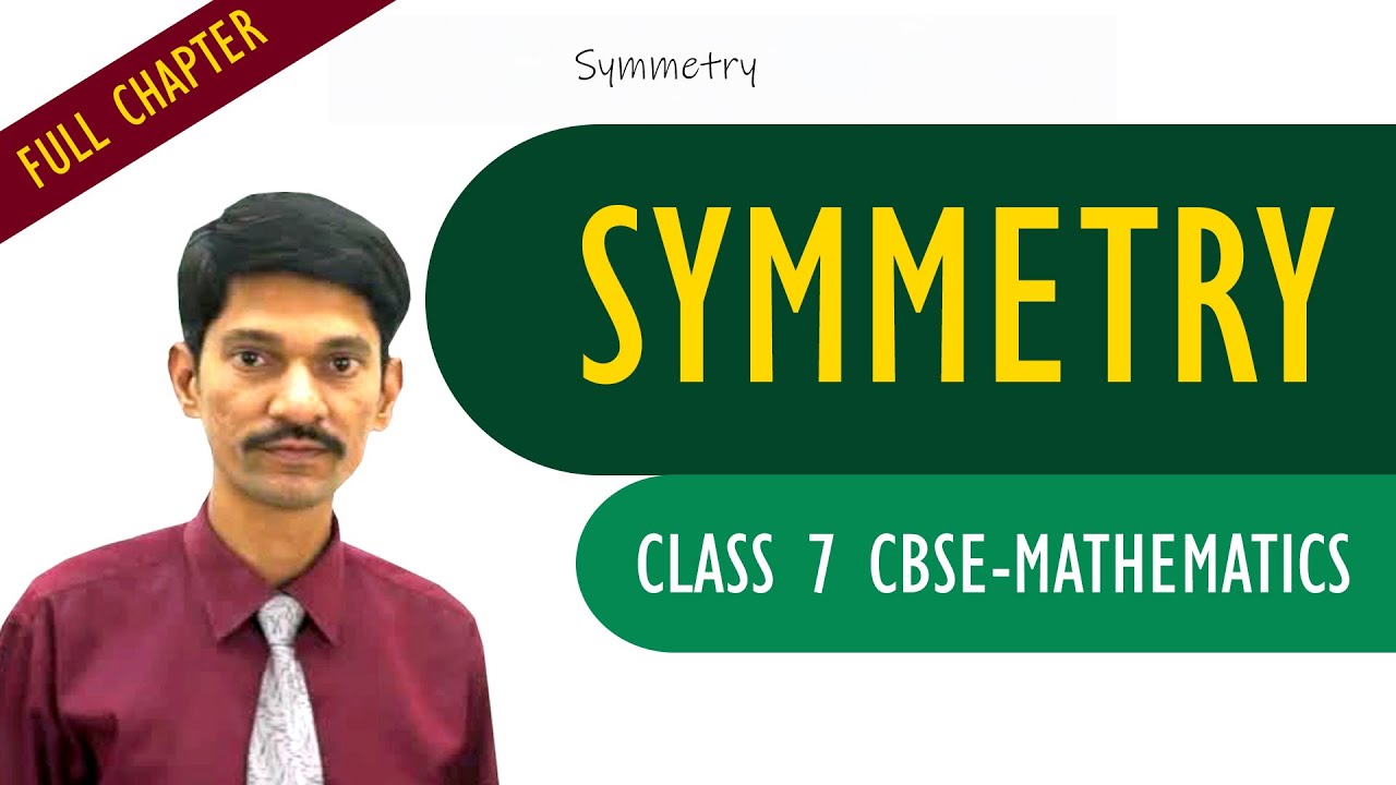 Symmetry full chapter | Mathematics | Class 7 | CBSE Syllabus