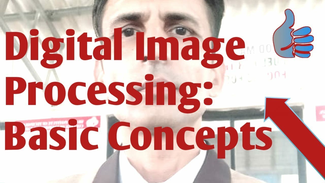 Digital Image Processing:Basic Concepts