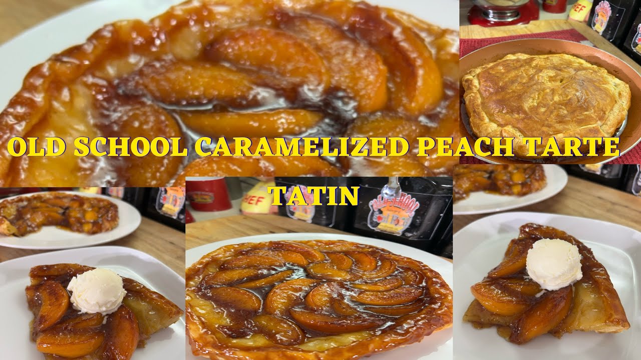 A Fancy French Dessert That’s So Good And Easy To Make/OLD SCHOOL CARAMELIZED PEACH TARTE TATIN