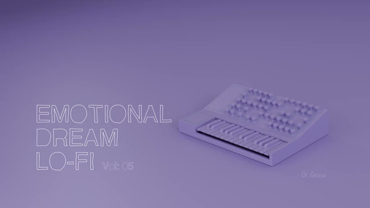 Emotional Dream Lo-Fi · Vol. 05 | Quiet Thoughts, Soft Focus & Late Night Calm