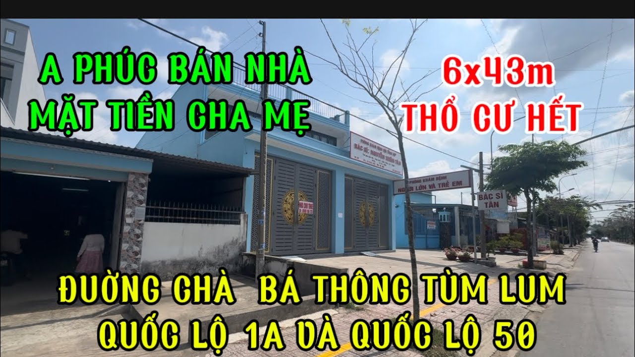 Nhà cha mẹ  ở lâu đời.phải bán vội vì kẹt 6x43 mặt tiền 830 thông quốc lộ 50 và chợ bình Chánh 