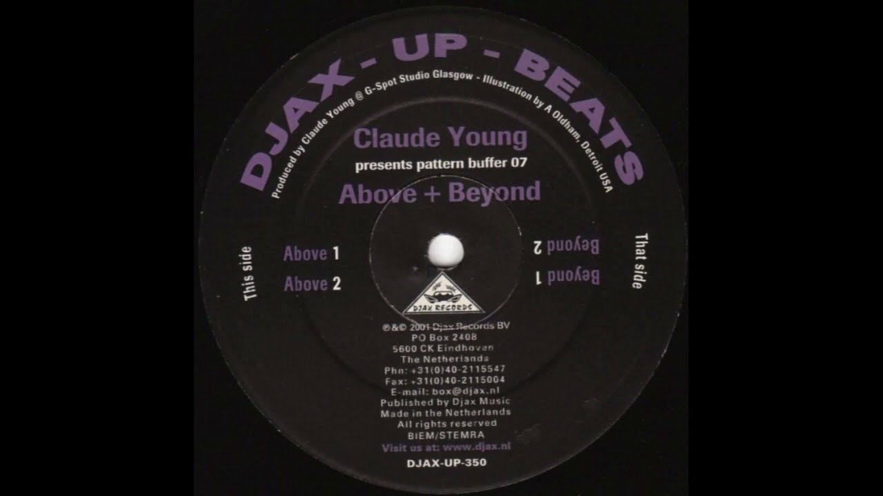 Claude Young - Above 1 (Pattern Buffer 07: Above + Beyond - Djax-Up-Beats/2001)