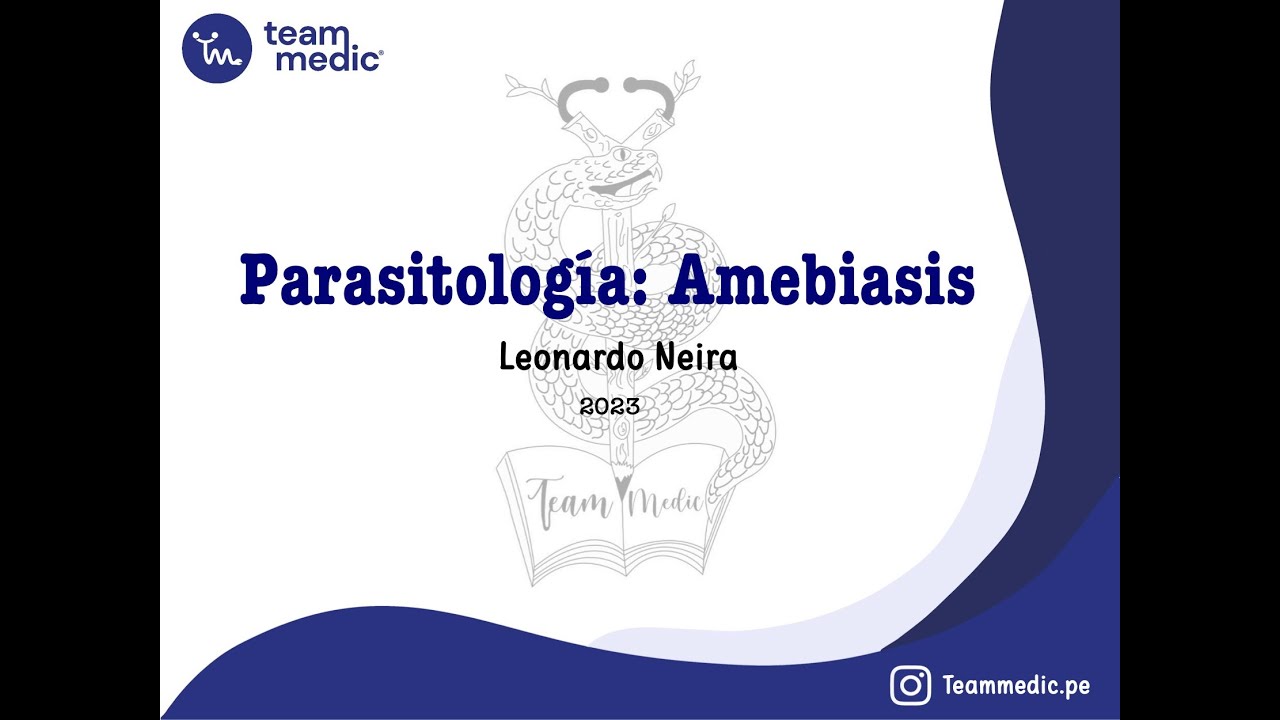 AMEBIASIS INTESTINAL - PARASITOLOGÍA