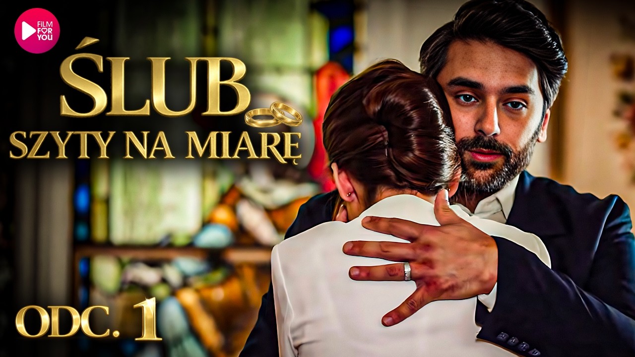 💔 TEN ODCINEK ZŁAMIE TWOJE SERCE! | ŚLUB SZYTY NA MIARĘ (2020) – Odc. 1 | Cały Serial | Lektor PL