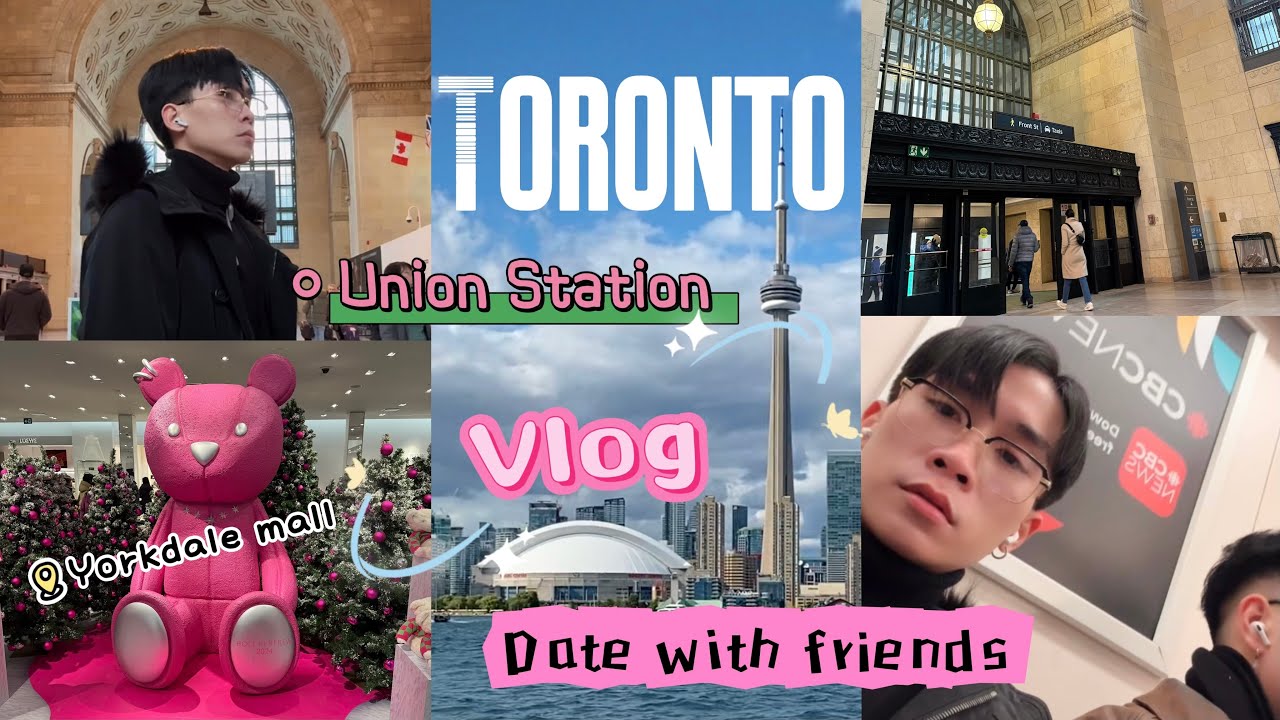 date with friend in Toronto Vlog 1| Yorkdale mall, visit Toronto | một ngày hẹn với bạn