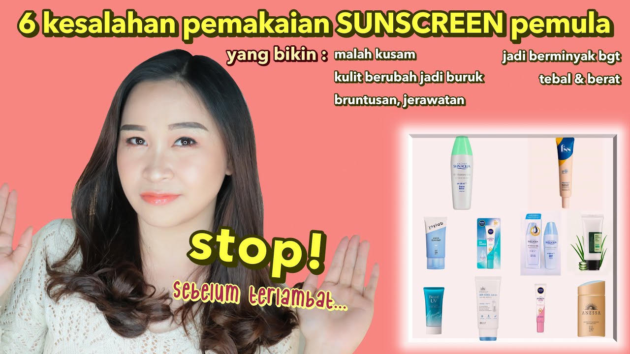 6 Kesalahan Sunscreen Pemula bikin kusam/berminyak/jerawatan/bruntusan!