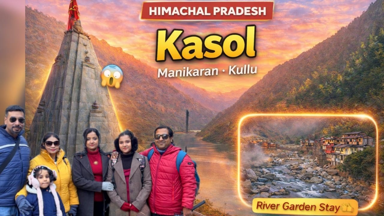 Kasol Travel Vlog | Manikaran Sahib | Kullu Vaishno Devi | River Garden Kasol Stay #kasol #kasoltrip