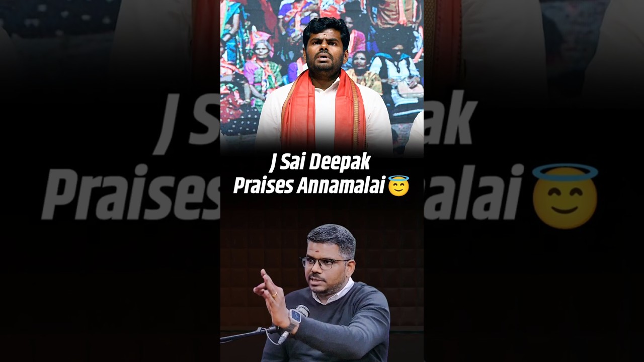 “Annamalai Did a Fantastic Job Countering Propaganda” — J. Sai Deepak