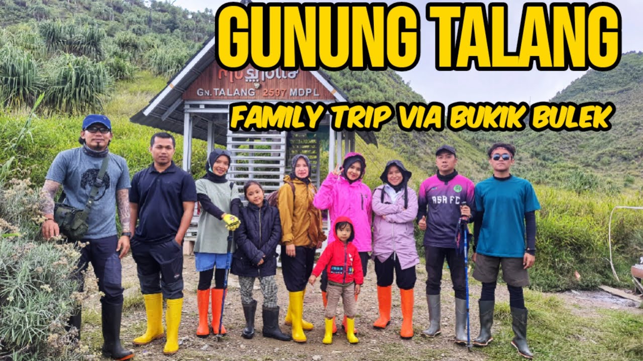 GUNUNG TALANG via BUKIK BULEK 2022‼️Pendakian Bersama Pendaki Cilik Part#1 Dari Pos Ke Camp
