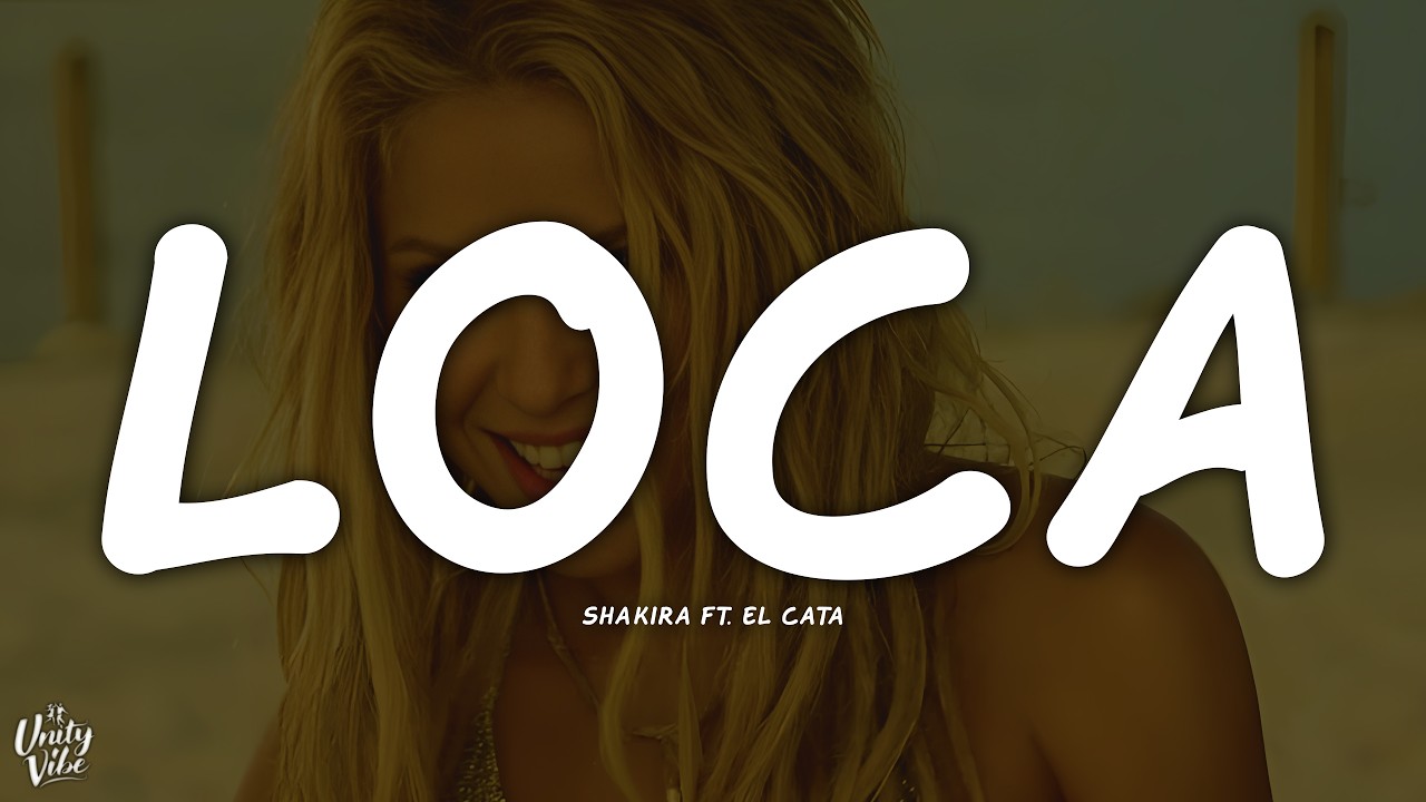 Shakira - Loca (Letra) ft. El Cata
