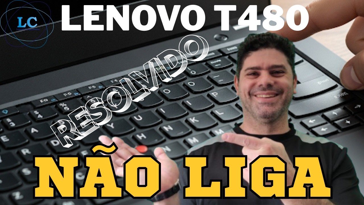 🛑 Lenovo T480 Não Liga – Diagnóstico e Solução!