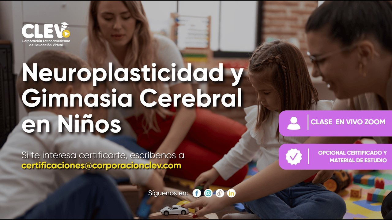 📚Clase 1: Diplomado Internacional en Neuroplasticidad y Gimnasia Cerebral en Niños (27/02/2026)
