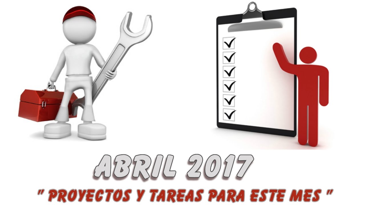Cambatronics # Abril_17 : Proyectos y tareas.