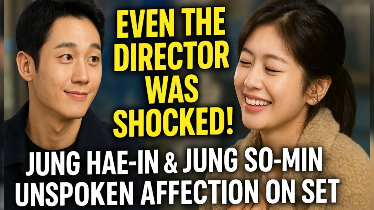 “Even the Director Was Shocked! Jung Hae-In and Jung So-Min’s Unspoken Affection On Set!”