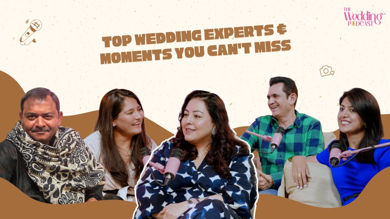 Top Wedding Experts & Moments You Can’t Miss | Aarti Manocha | The Wedding Podcast