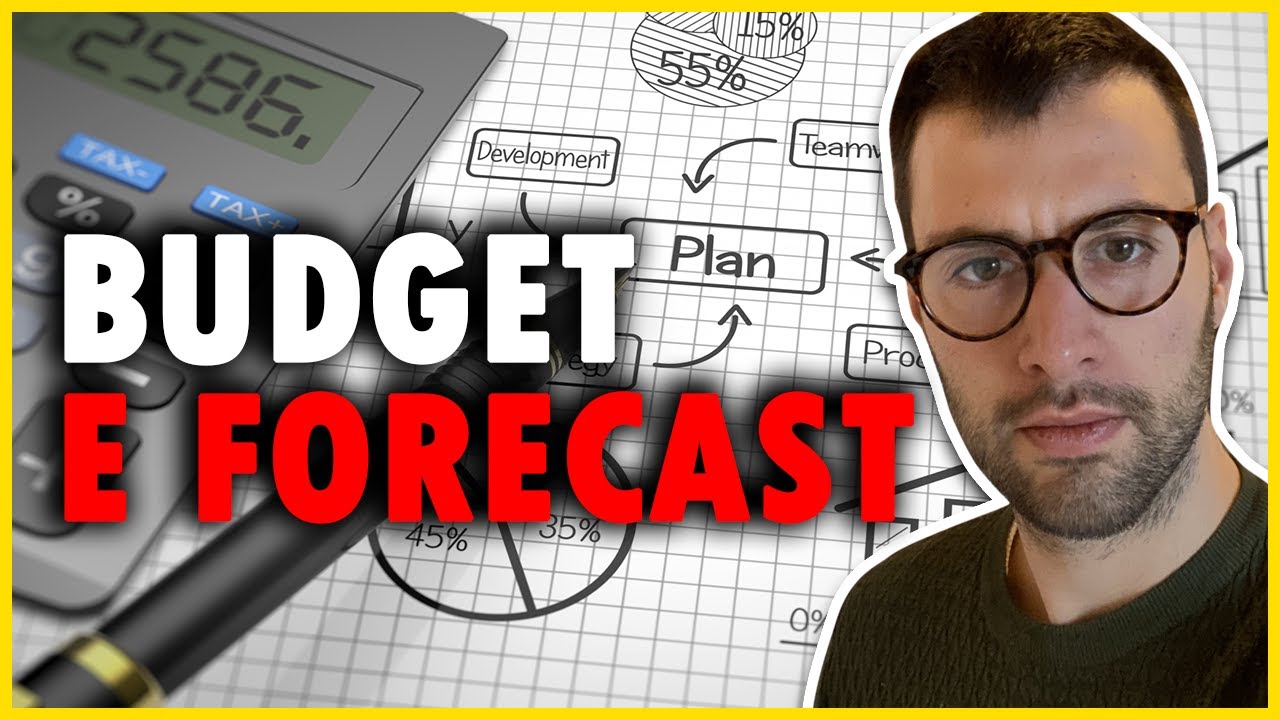 BUDGET, FORECAST E ANALISI DEGLI SCOSTAMENTI.