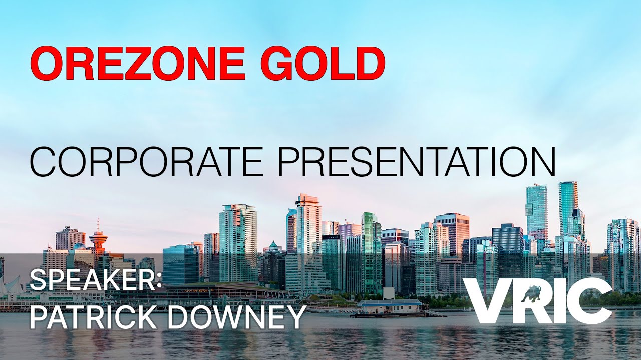 Корпоративная презентация Orezone Gold: VRIC 2024
