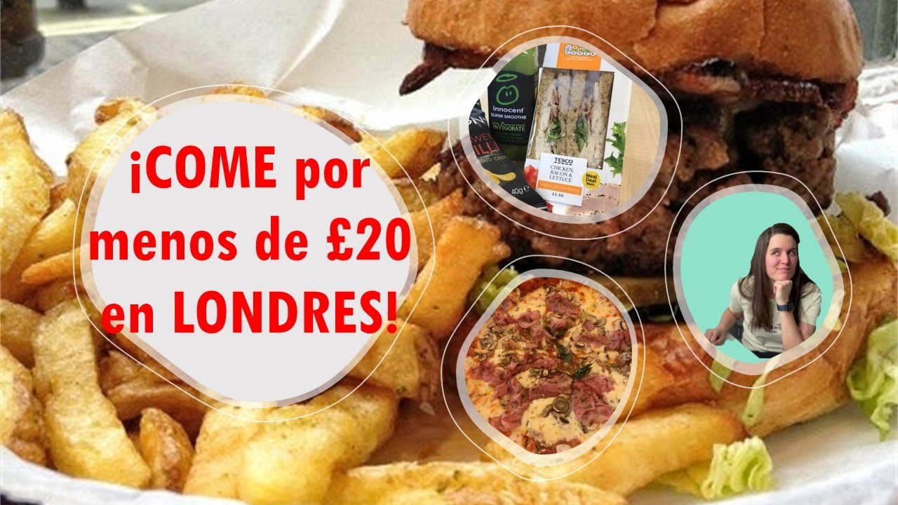 COMER BARATO en LONDRES - Mejores opciones
