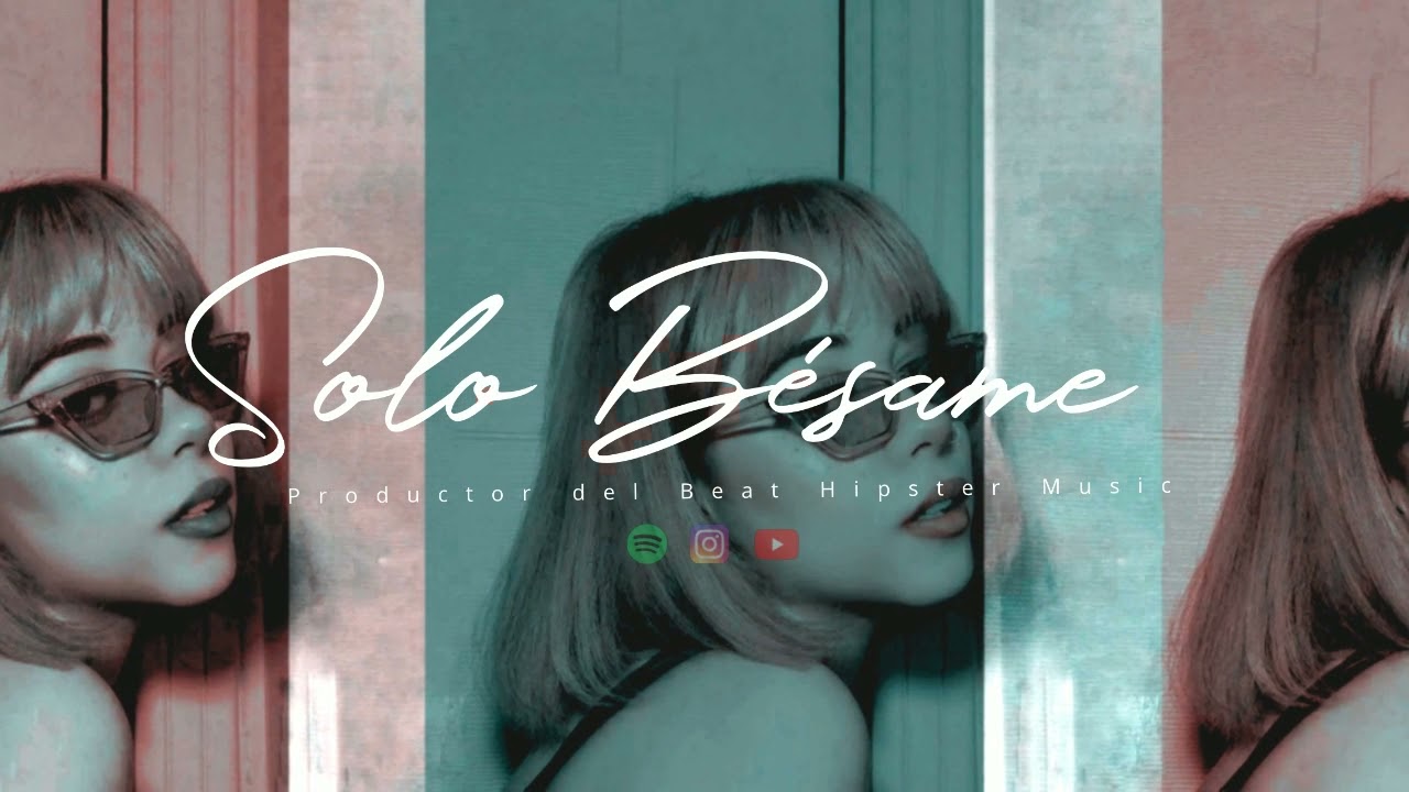 Solo Bésame - Instrumental Hip Hop Beat - Uso Libre - Prod. Hipster Music