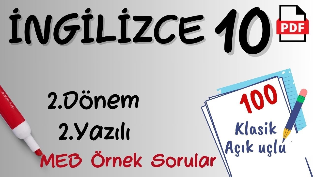 İngilizce 10. Sınıf 2. Dönem 2. Yazılı İngilizce 10 yazılı (açık uçlu / klasik)