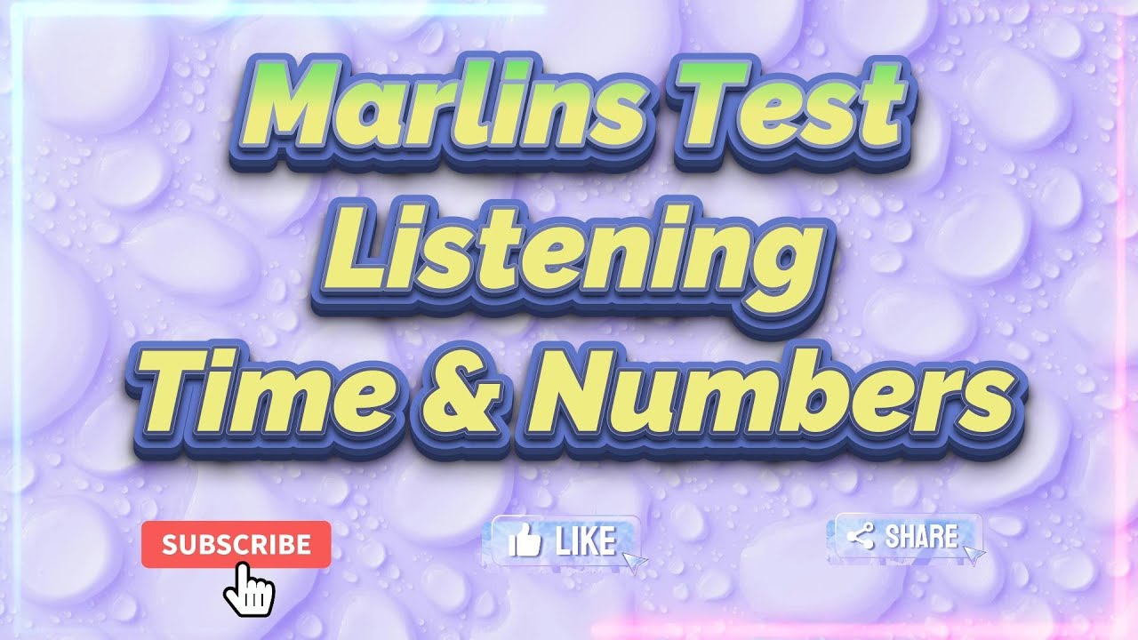 Marlins Test For Seafarer - Listening - Time & Numbers
