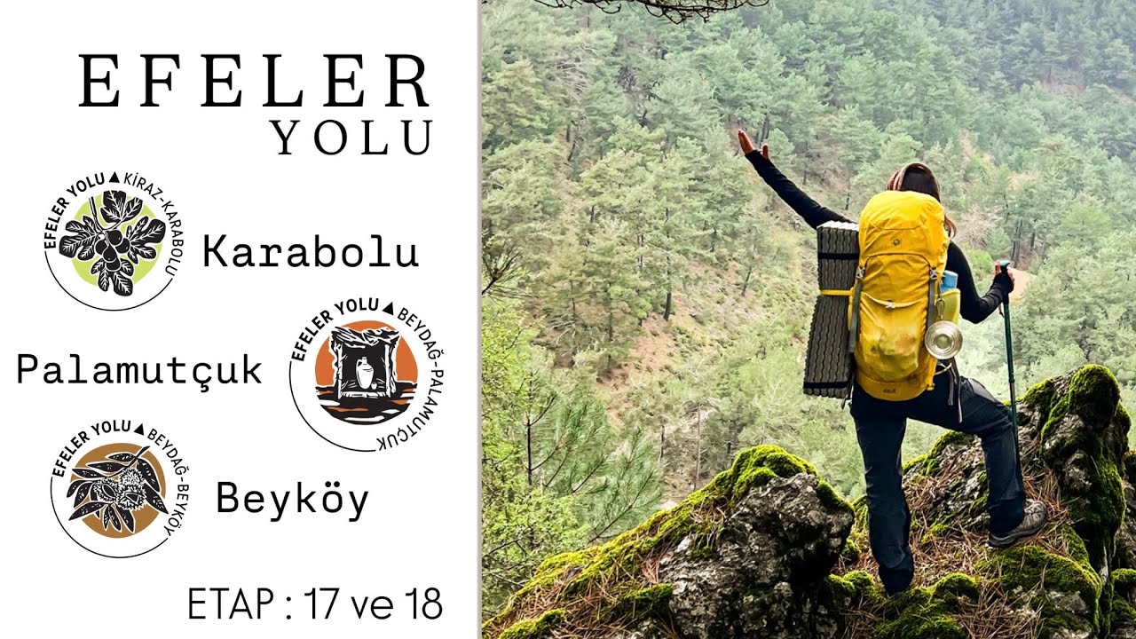 Efeler Yolu Bölüm 11 | Karabolu - Palamutçuk - Beyköy