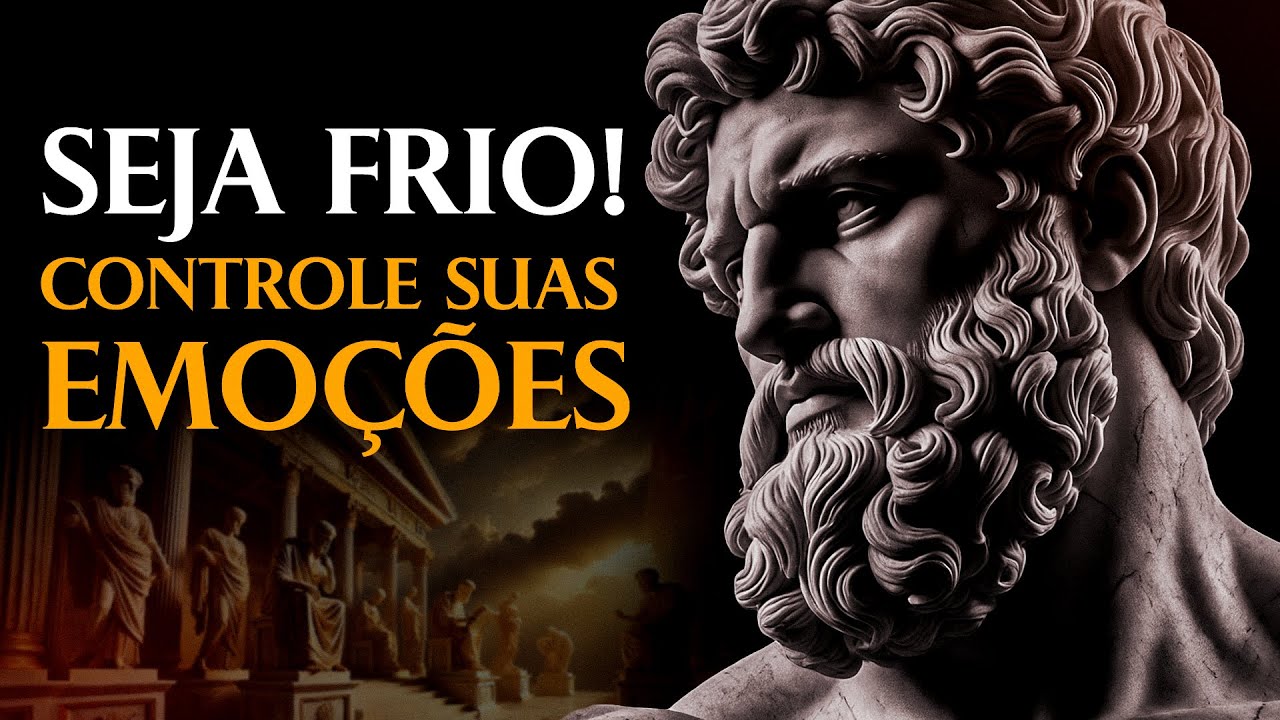 SEJA FRIO E CALCULISTA: A chave para o Controle Emocional | Estoicismo