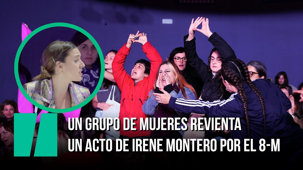 Un grupo de mujeres revienta un acto de Irene Montero por el 8-M