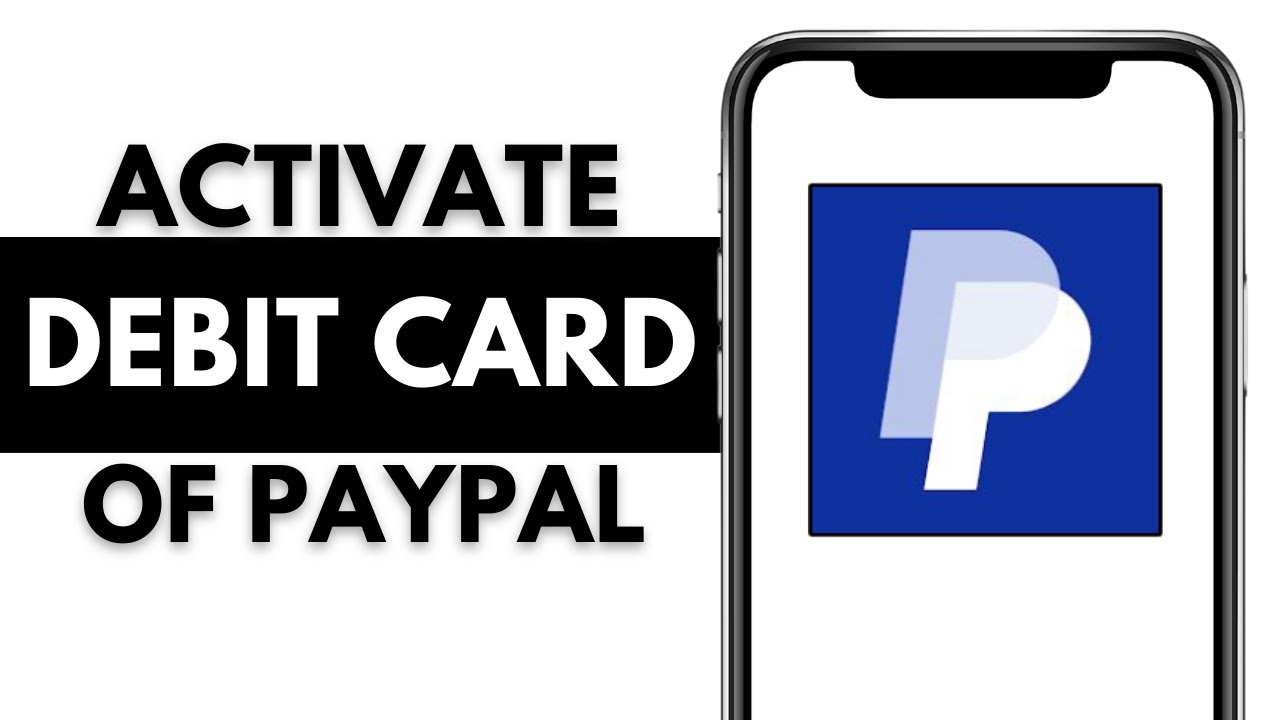 How to Activate Your PayPal Debit Card | 2026 Step-by-Step Guide
