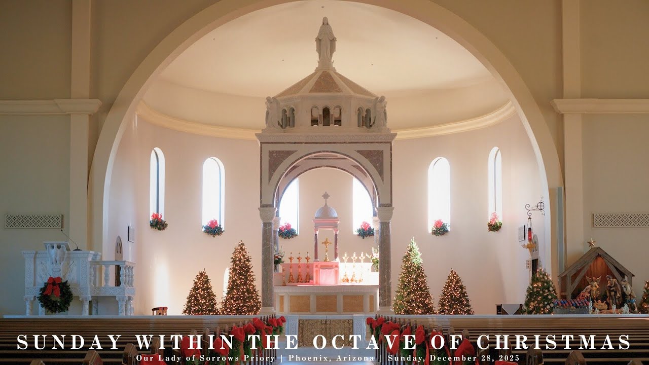 SUNDAY WITHIN THE OCTAVE OF THE LORD | December 28, 2025 | Traditional Latin Mass