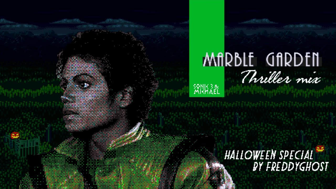 *Halloween Special 🎃* Sonic The Hedgehog 3 — Marble Garden Zone Theme (MJ's Thriller mix)