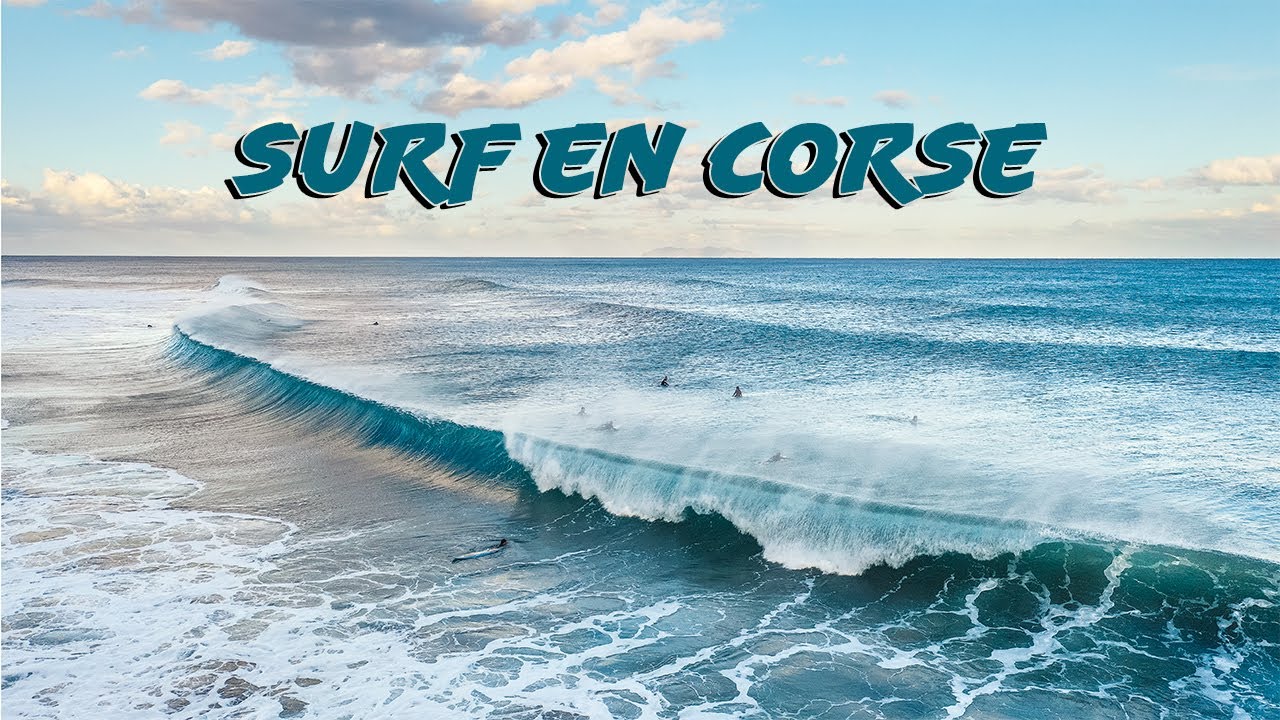 Surf en Corse, ou surfer en france ?