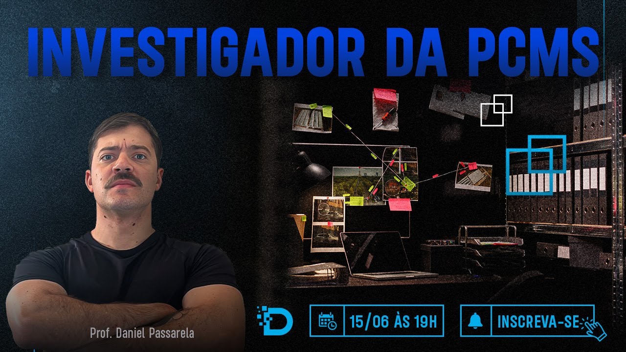 Aula de Direito Penal - Investigador PCMS - 2023 - Prof.: Daniel Passarela  -  PCMS
