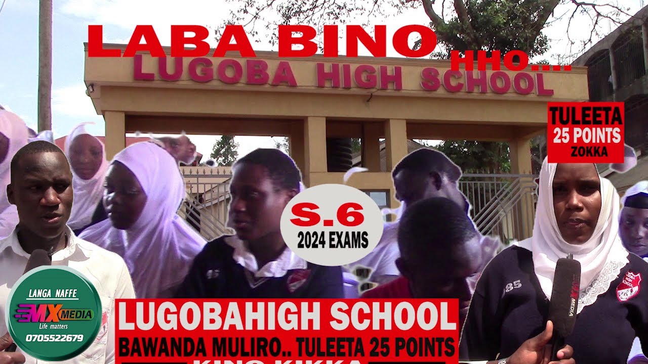LUGOBA HIGH SCHOOL - 2024 S.6 EXAMS 