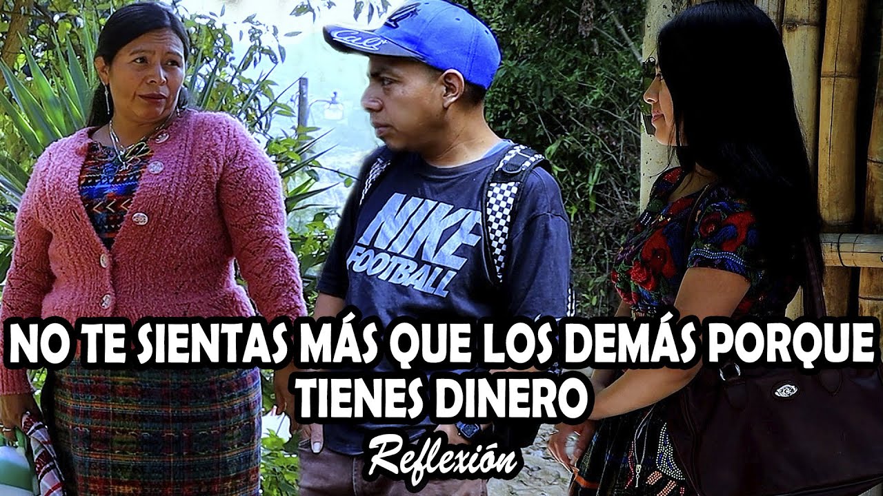 NO TE SIENTAS MÁS QUE LOS DEMÁS PORQUE TIENES DINERO Reflexión