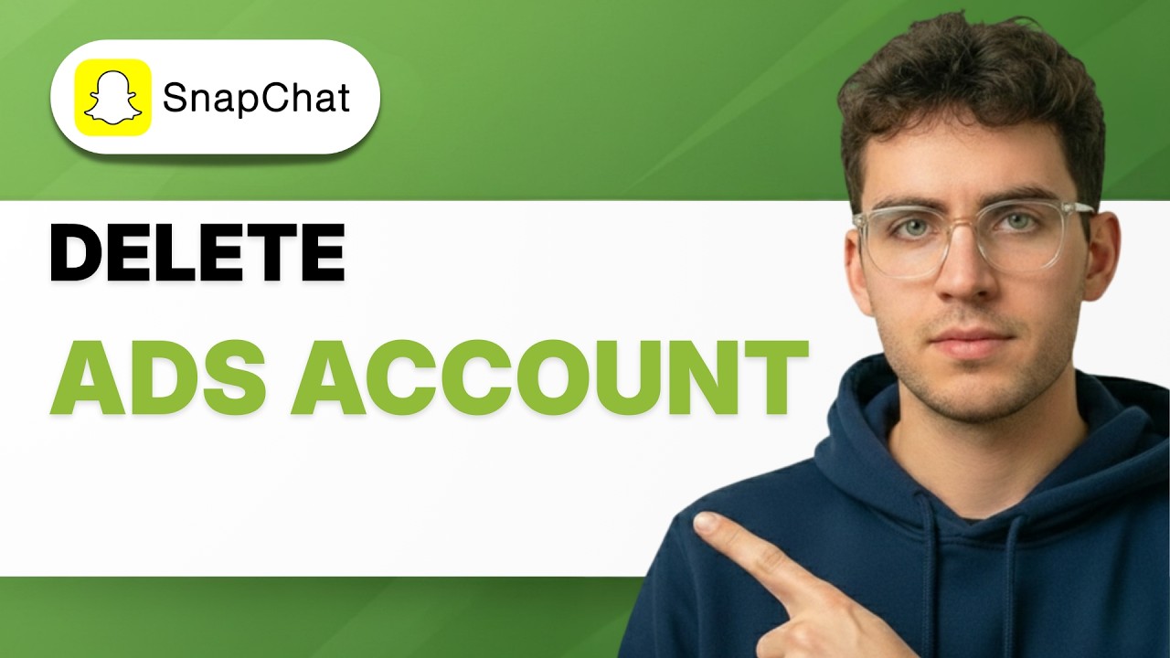 How to Delete Snapchat Ads Account [2026 Full Guide]