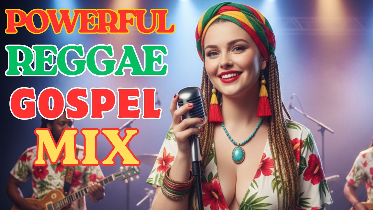 🌟 ULTIMATE HEALING REGGAE GOSPEL 2025 | PEACEFUL WORSHIP THAT RENEWS YOUR HEART