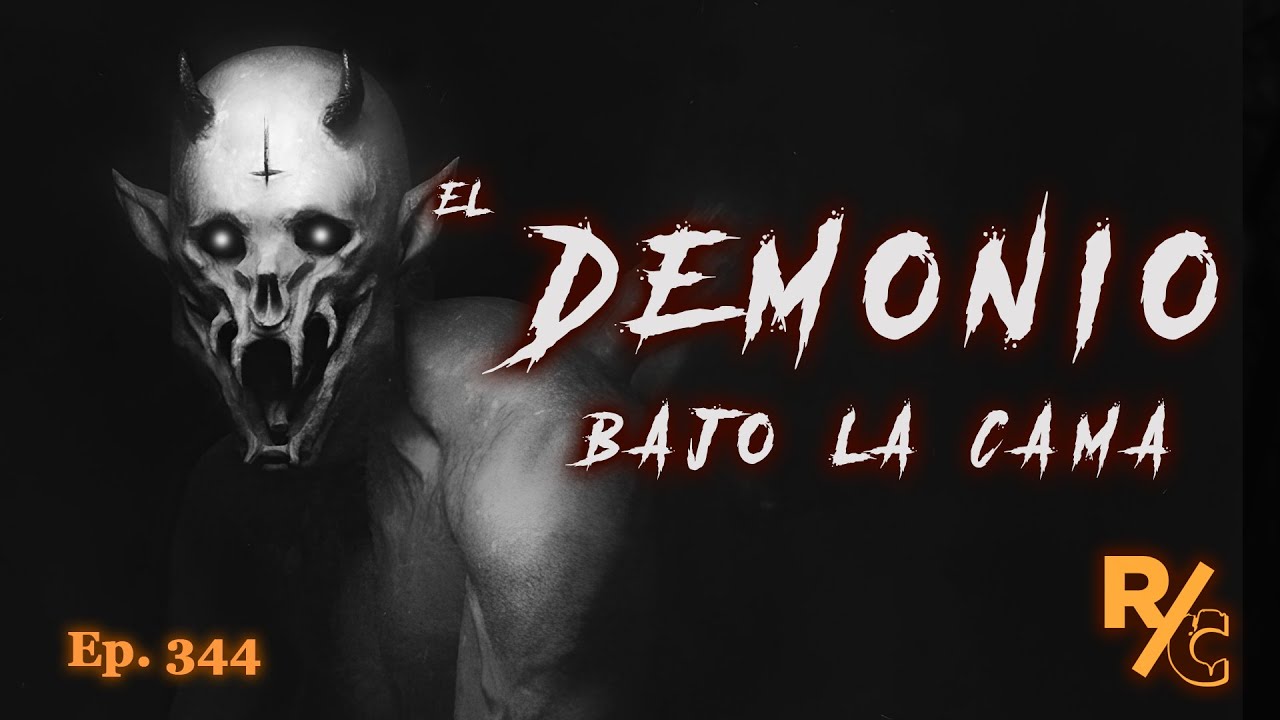 El DEMONIO bajo la cama
