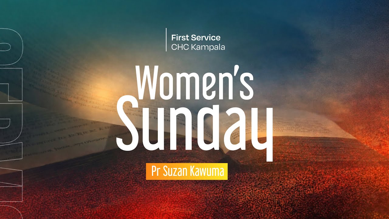 Pastor Suzan Kawuma | Sunday 1st Service | Christ's Heart Kampala
