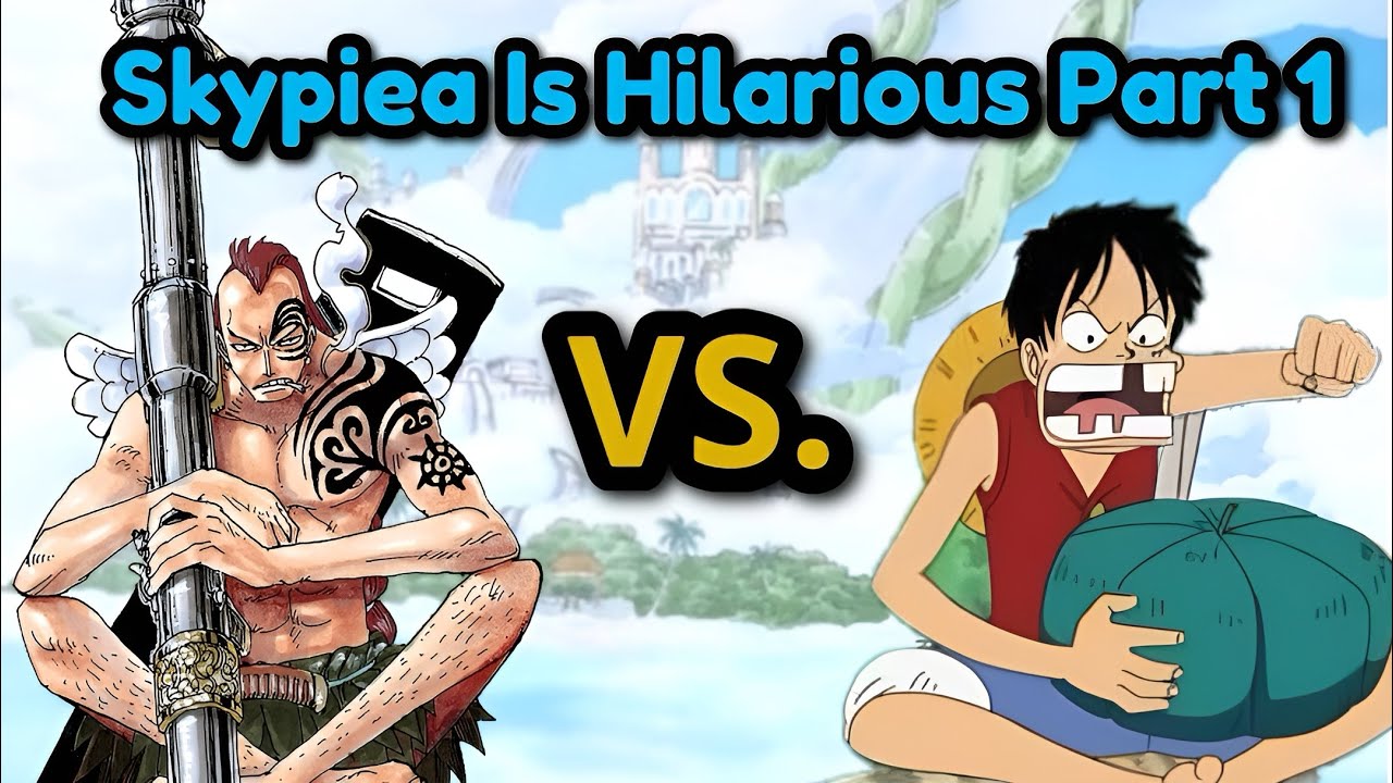 Skypiea Is Hilarious