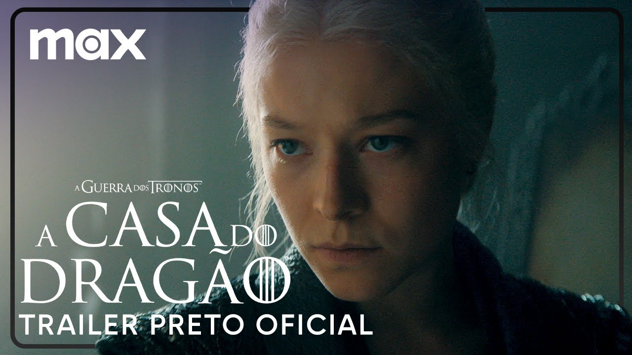 Trailer Preto Oficial | A Casa do Dragão - 2ª Temporada | Max