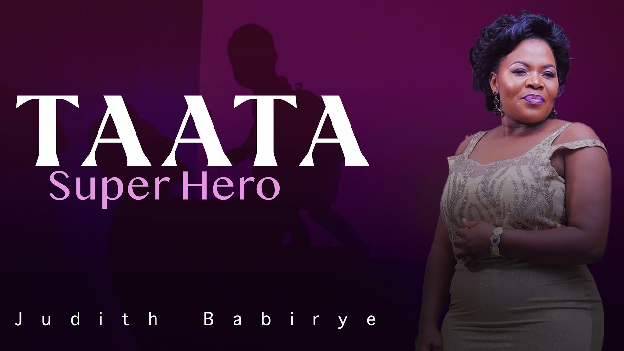 Taata Super Hero - Judith Babirye (official Audio) (Ugandan Gospel Music)