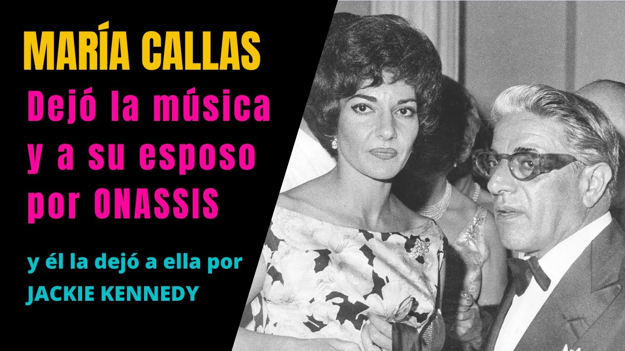 MARÍA CALLAS y su desgarradora historia con Aristóteles Onassis