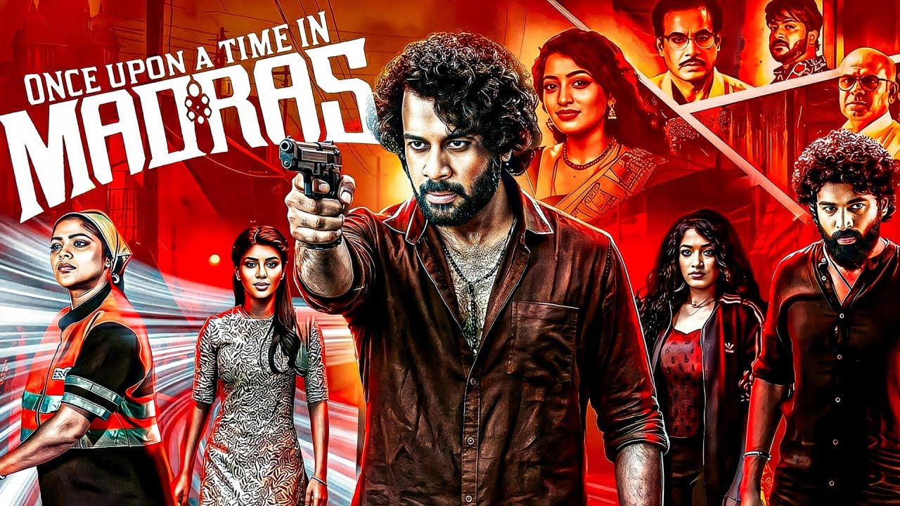 ONCE UPON A TIME IN MADRAS (2025) South New High Voltage Action Thriller Hindi Dubbed Full Movie