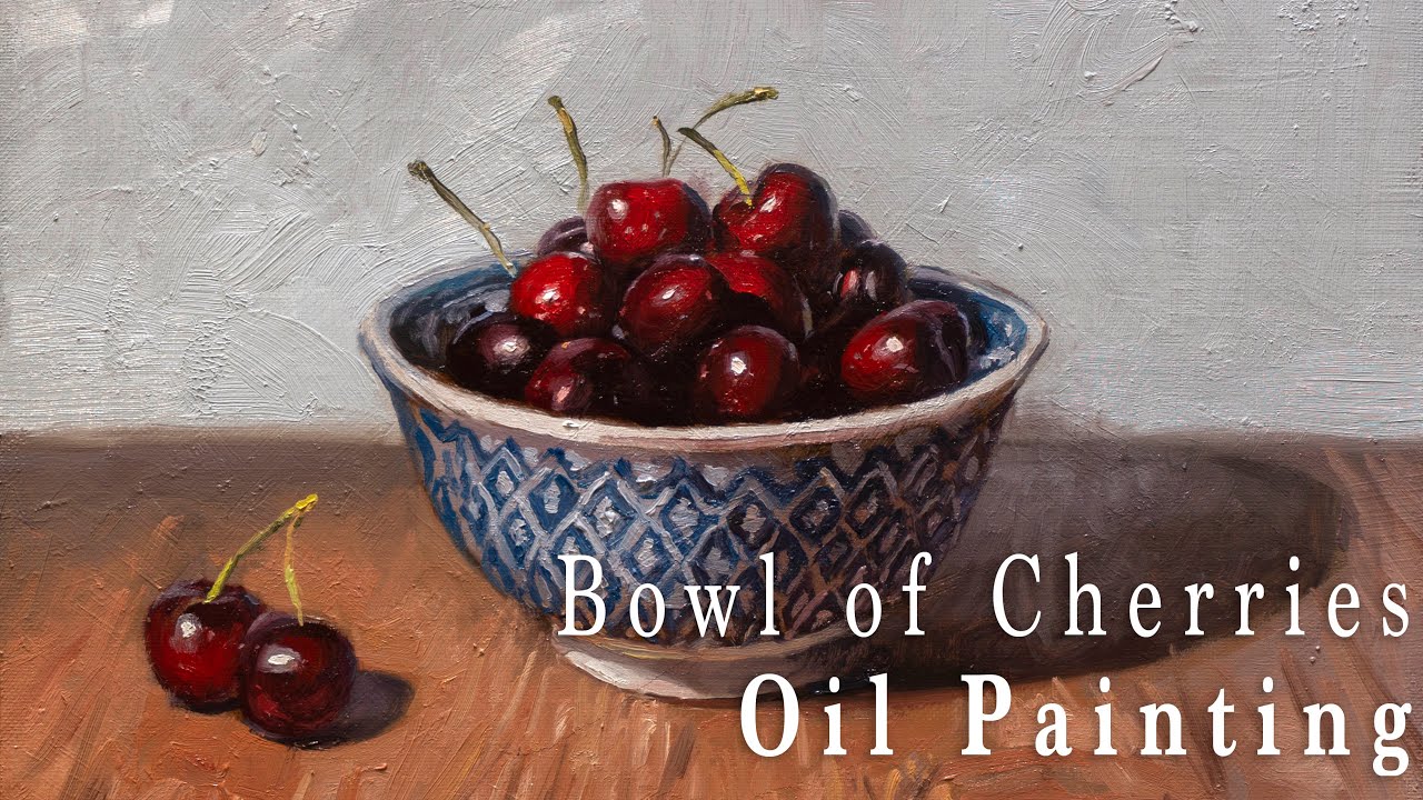 체리가 담긴 그릇 유화 정물화 그리기, Bowl of Cherries Still Life Oil Painting Tutorial.